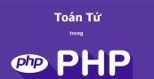 Toán tử trong PHP