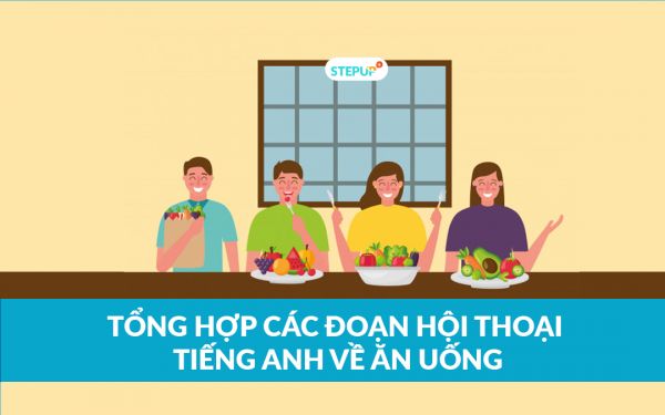 Hội thoại giao tiếp tiếng Anh chủ đề ăn uống