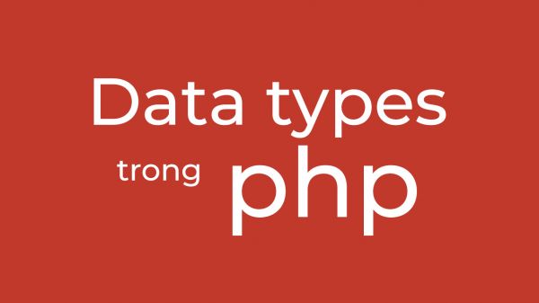 Kiểu dữ liệu trong PHP