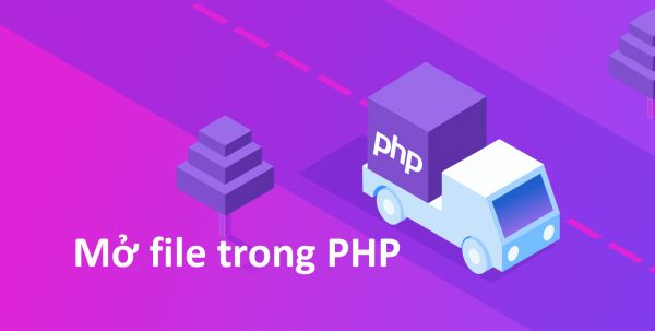 Mở file trong PHP