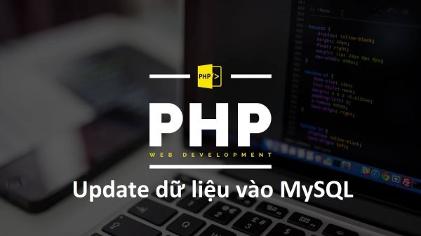 Update dữ liệu vào MySQL trong PHP