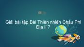 Giải bài tập SGK Địa lí 7 Bài 26: Thiên nhiên Châu Phi