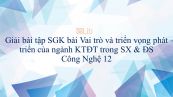 Giải bài tập SGK Công nghệ 12 Bài 1: Vai trò và triển vọng phát triển của ngành KTĐT trong SX & ĐS