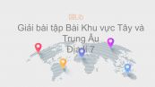 Giải bài tập SGK Địa lí 7 Bài 57: Khu vực Tây và Trung Âu