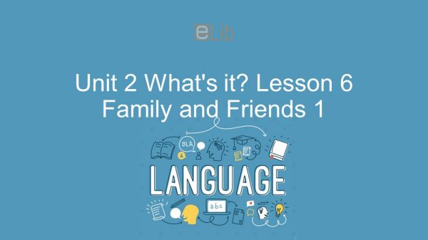 Unit 1 lớp 1: What color is it? - Lesson 6