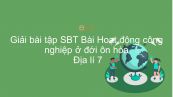 Giải bài tập SBT Địa lí 7 Bài 15: Hoạt động công nghiệp ở đới ôn hòa