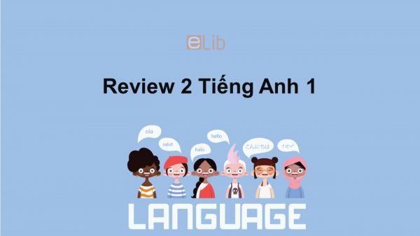 Review 2 Unit 6-10 lớp 1