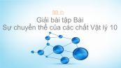 Giải bài tập SGK Vật lý 10 Bài 38 : Sự chuyển thể của các chất