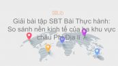Giải bài tập SBT Địa lí 7 Bài 34: Thực hành: So sánh nền kinh tế của ba khu vực châu Phi