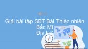 Giải bài tập SBT Địa lí 7 Bài 36: Thiên nhiên Bắc Mĩ