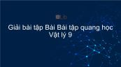 Giải bài tập SGK Vật lý 9 Bài 51: Bài tập quang hình học