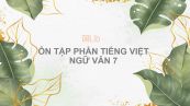 Ôn tập phần tiếng Việt Ngữ văn 7