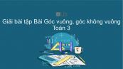 Giải bài tập VBT Toán 3 Bài 40: Góc vuông, góc không vuông