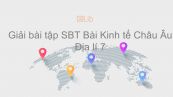 Giải bài tập SBT Địa lí 7 Bài 55: Kinh tế Châu Âu