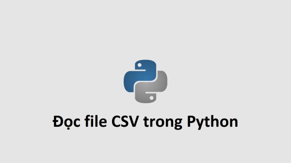 Đọc file CSV trong Python