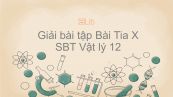 Giải bài tập SBT Vật Lí 12 Bài 28: Tia X