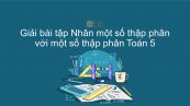 Giải bài tập VBT Toán 5 Bài 58: Nhân một số thập phân với một số thập phân