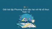 Giải bài tập SBT Toán 12 Bài 4: Phương trình bậc hai với hệ số thực