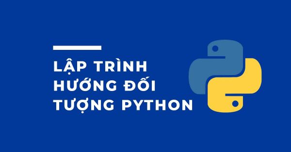 Lập trình hướng đối tượng trong Python