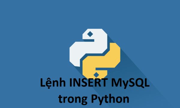 Lệnh INSERT MySQL trong Python