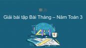 Giải bài tập VBT Toán 3 Bài 102: Tháng - Năm