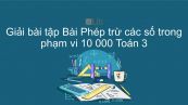 Giải bài tập VBT Toán 3 Bài 99: Phép trừ các số trong phạm vi 10 000