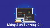 Mảng 2 chiều trong C++