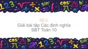 Giải bài tập SBT Toán 10 Bài 1: Các định nghĩa