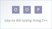 Lớp và đối tượng trong C++