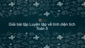 Giải bài tập VBT Toán 5 Bài 101: Luyện tập về tính diện tích