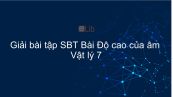 Giải bài tập SBT Vật lý 7 Bài 11: Độ cao của âm
