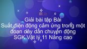 Giải bài tập SGK Vật lý 11 Nâng cao Bài 39: Suất điện động cảm ứng trong một đoạn dây dẫn chuyển động