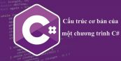 Cấu trúc chương trình C#