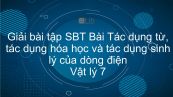 Giải bài tập SBT Vật lý 7 Bài 23: Tác dụng từ, tác dụng hóa học và tác dụng sinh lý của dòng điện