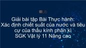 Giải bài tập SGK Vật lý 11 Nâng cao Bài 56: Thực hành: Xác định chiết suất của nước và tiêu cự của thấu kính phân kì