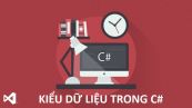 Tìm hiểu về kiểu dữ liệu trong C#
