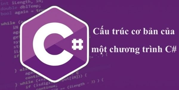 Cấu trúc chương trình C#