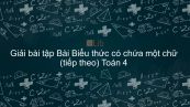 Giải bài tập VBT Toán 4 Bài 4: Biểu thức có chứ một chữ số
