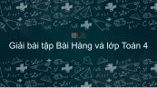Giải bài tập VBT Toán 4 Bài 8: Hàng và lớp