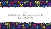 Giải bài tập SBT Toán 10 Bài 2: Hàm số y = ax + b