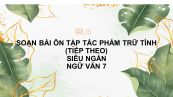 Soạn bài Ôn tập tác phẩm trữ tình (tiếp theo) Ngữ văn 7 siêu ngắn