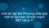 Giải bài tập SBT Vật Lí 11 Bài 11: Phương pháp giải một số bài toán về toàn mạch