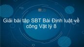 Giải bài tập SBT Vật lý 8 Bài 14: Định luật về công