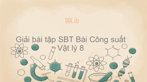 Giải bài tập SBT Vật lý 8 Bài 15: Công suất