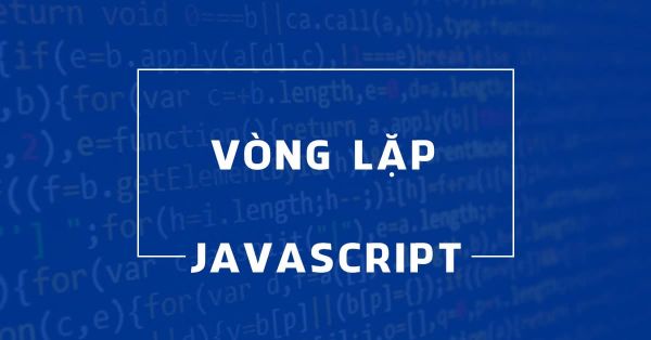 Vòng lặp while trong JavaScript