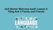 Starter lớp 3: Welcome back! - Lesson 4