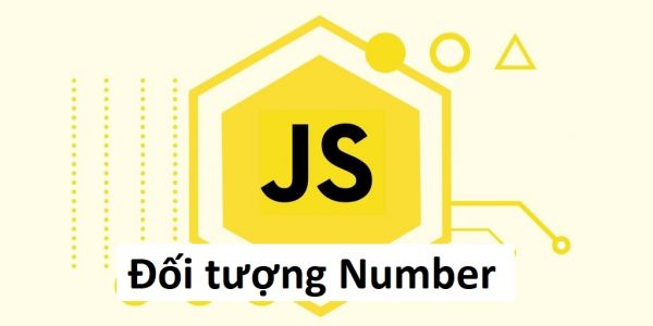 Đối tượng Number trong JavaScript