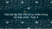 Giải bài tập VBT Toán 4 Bài 15: Viết số tự nhiên trong hệ thập phân