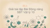 Giải bài tập SBT Vật Lí 10 Bài 25: Động năng