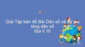 Giải Tập bản đồ Địa lí 10 Bài 22: Dân số và sự gia tăng dân số